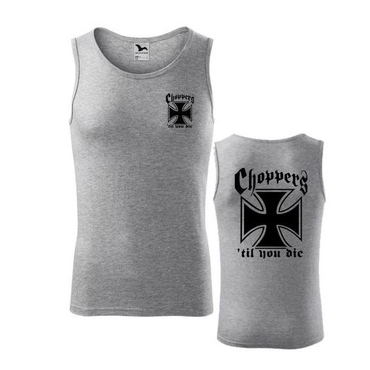 PÁNSKÉ TÍLKO S MOTIVEM CHOPPERS 'TIL YOU DIE - ŠEDÉ