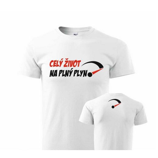 PÁNSKÉ TRIKO CELÝ ŽIVOT NA PLNÝ PLYN - BÍLÁ