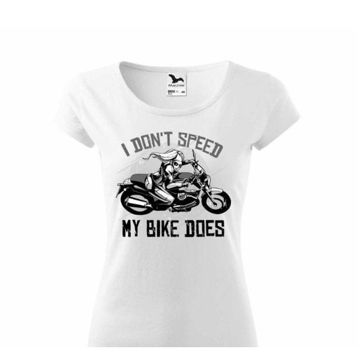 DÁMSKÉ TRIKO S MOTIVEM I DONT SPEED 1 - BÍLÉ