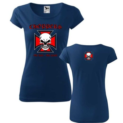 DÁMSKÉ TRIKO S MOTIVEM CHOPPERS RIDE LOUD - TMAVĚ MODRÁ