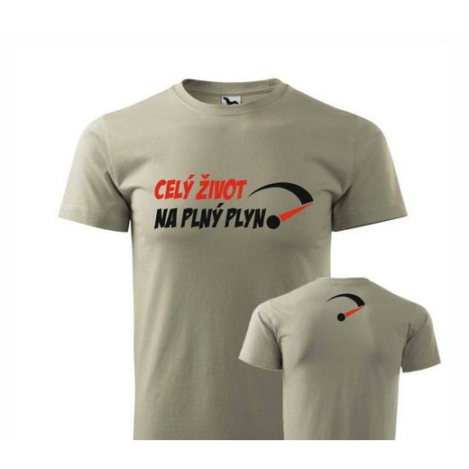 PÁNSKÉ TRIKO CELÝ ŽIVOT NA PLNÝ PLYN - SVĚTLÁ KHAKI
