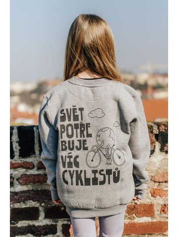 Dětská mikina Kolo je láska Svět potřebuje víc cyklistů - šedá