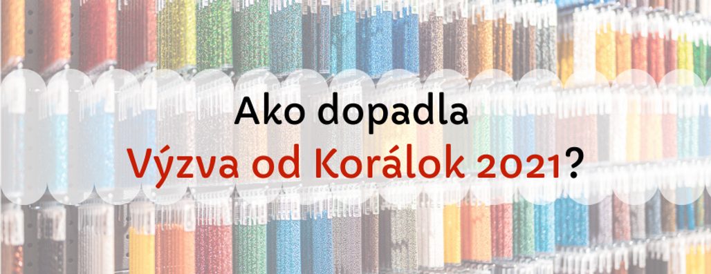 Výzva od Korálok 2021