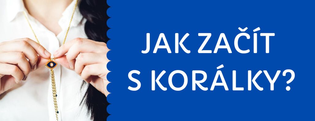 Jak začít s korálky