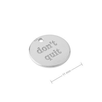 Silver pendant don't quit No.1090