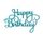 Turquoise cake topper Happy Birthday 14 cm