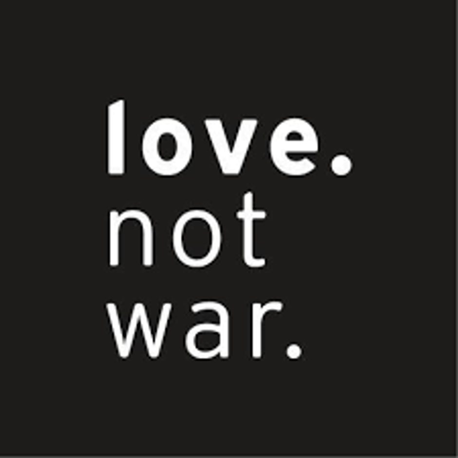 LOVE NOT WAR
