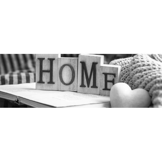 Obraz zátišie s nápisom Home v čiernobielom prevedení