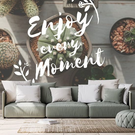 Fototapeta se stylovým nápisem Enjoy every moment