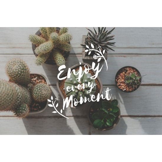 Öntapadó fotótapéta stílusos felirattal Enjoy every moment