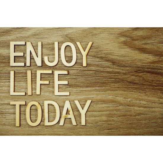 Tapéta idézettel - Enjoy life today