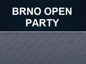 SOBOTA 18. 5. 2024 BRNO OPEN PARTY