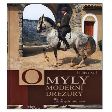 Publ Karl Omyly moderní drezury DOPRODEJ