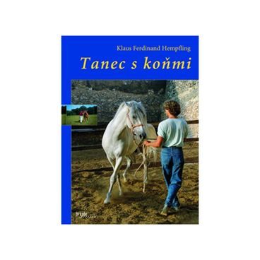 Publ Hempfling Tanec s koňmi DOPRODEJ