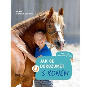 Publ Esbach Jak se dorozumět s koněm