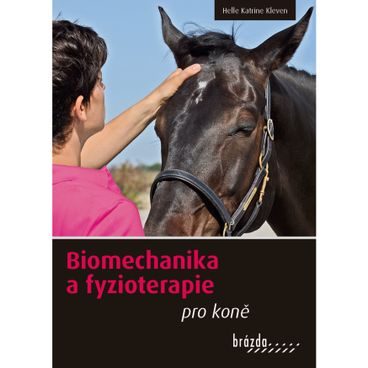 Publ Kleven Biomechanika a fyzioterapie pro koně