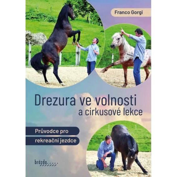 Publ Gorgi Drezura ve volnosti a cirkusové lekce