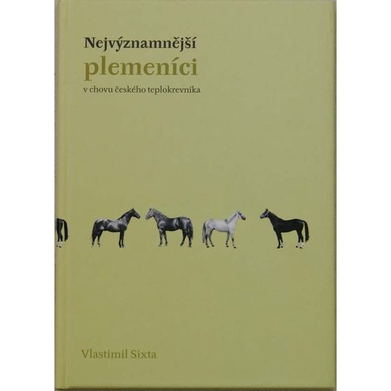 Publ Sixta Nejvýznamnější plemeníci v chovu ČT DOPRODEJ