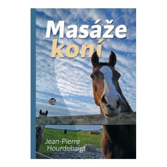 Publ Hourdebaigt Masáže koní DOPRODEJ