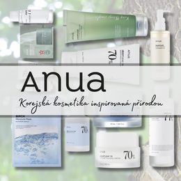 Anua - korejská kosmetika inspirovaná přírodou
