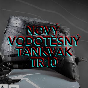 PŘEDSTAVUJEME NOVÝ VODOTĚSNÝ TANKVAK TR10