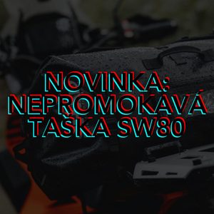 PŘEDSTAVUJEME: NOVÁ VODOTĚSNÁ TAŠKA SW80