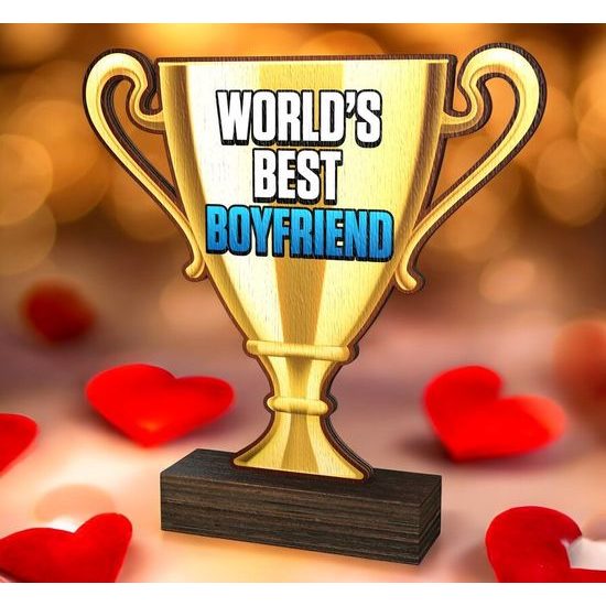 Worlds Best Boyfriend Real Wood Trophy Cup