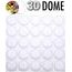 Acrylic Domed 25mm Self-Adhesive Covering