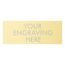 Gold Extra Large Engraved Plate - 100mm x 50mm