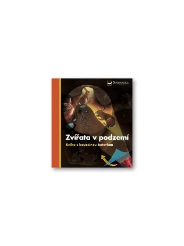 DĚTSKÁ KNIHA S KOUZELNOU BATERKOU Zvířata v podzemí