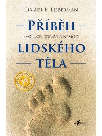 Příběh lidského těla - Evoluce, zdraví a nemoci
