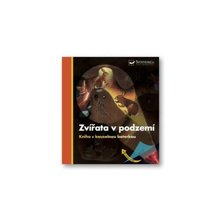 DĚTSKÁ KNIHA S KOUZELNOU BATERKOU Zvířata v podzemí