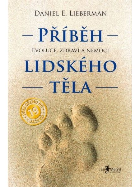 Příběh lidského těla - Evoluce, zdraví a nemoci