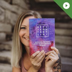 PODCAST: Zdeňka Šíp Staňková: Děti jsou taky lidi
