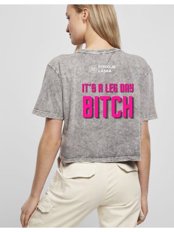 Dámské tričko Fitko je láska It´s a leg day bitch - light grey