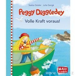 Maxi obrázková knížka Peggy Diggledey - Plnou parou vpřed!