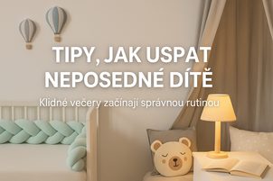 Jak uspat ,,neposedné dítě,,