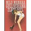 GULLIVERIANA & ARANY SZAMÁR - Milo Manara