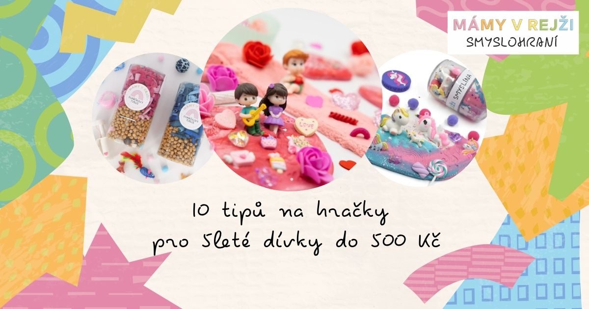 10-tip-na-hracky-pro-5lete-divky-do-500-kc