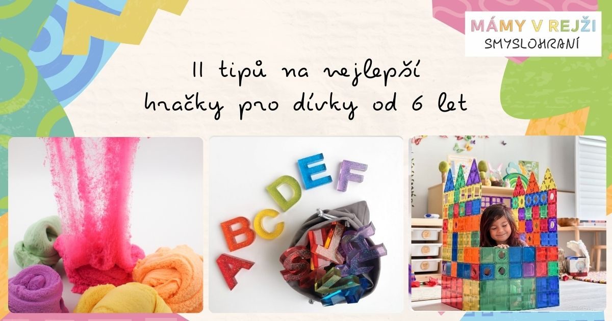 11 tipů na nejlepší hračky pro dívky od 6 let (1)