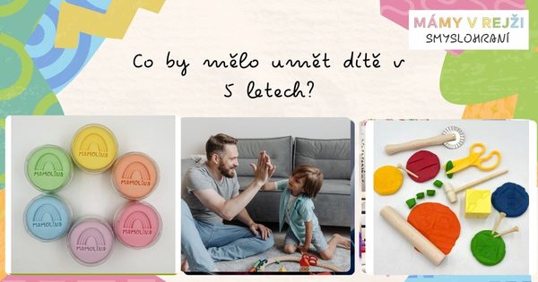 Co by mělo umět dítě v 5 letech? Tipy na aktivity pro rozvoj