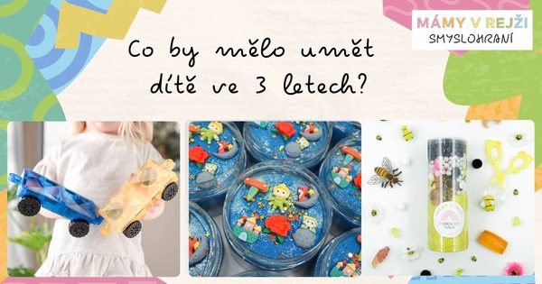 Víte, co by mělo umět dítě ve třech letech?