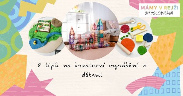 8 tipů na kreativní vyrábění s dětmi