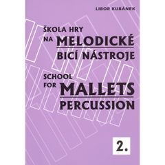 Libor Kubánek: Škola hry na melodické bicí nástroje 2