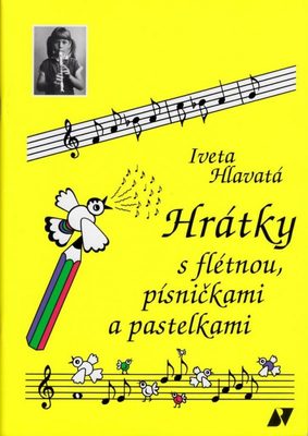 Hrátky s flétnou, písničkami a pastelkami