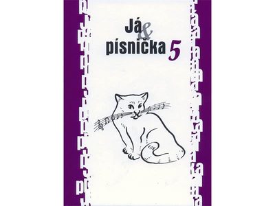 Já & písnička 5. díl - zpěvník